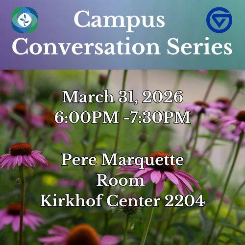 Campus Conversation march 31st 6pm